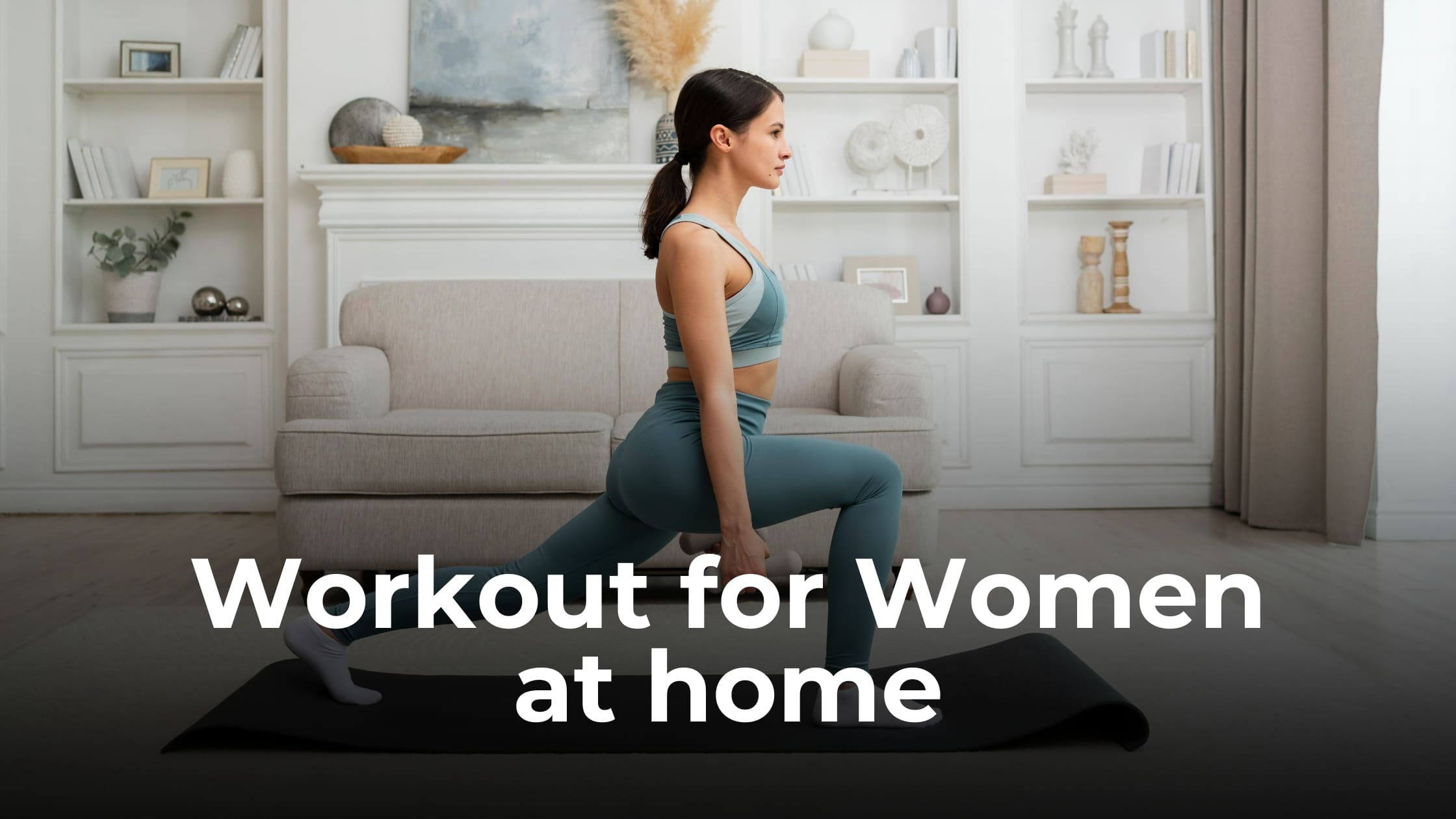 Workout for Women at Home: Full Beginner's Guide | Unlimitr