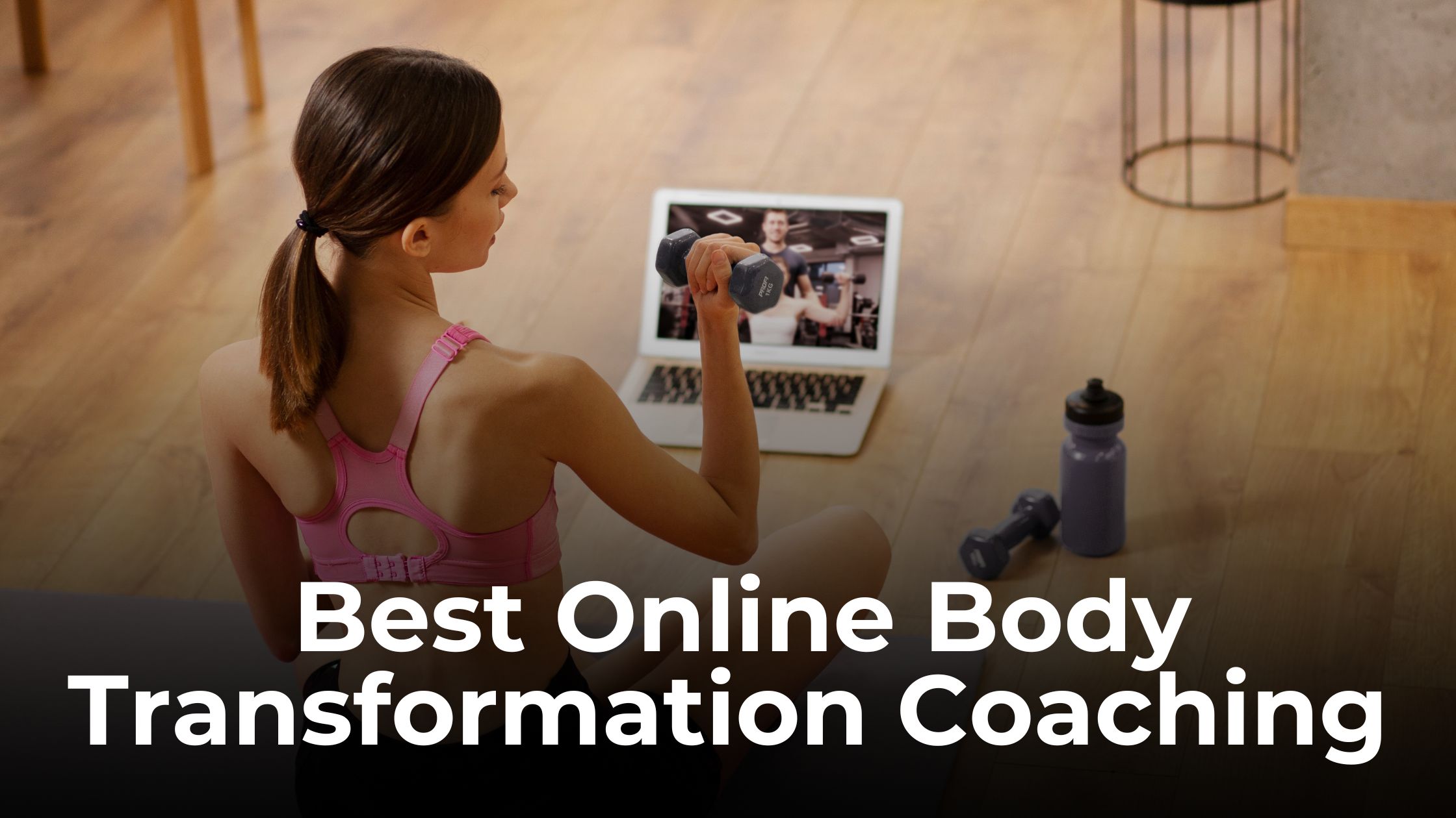 3 Best Online Body Transformation Coaching Programs