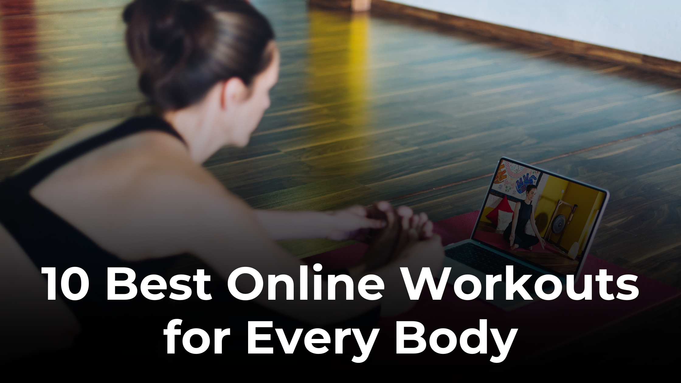 The 10 Best Online Workout Programs for Every Body - Get Fit