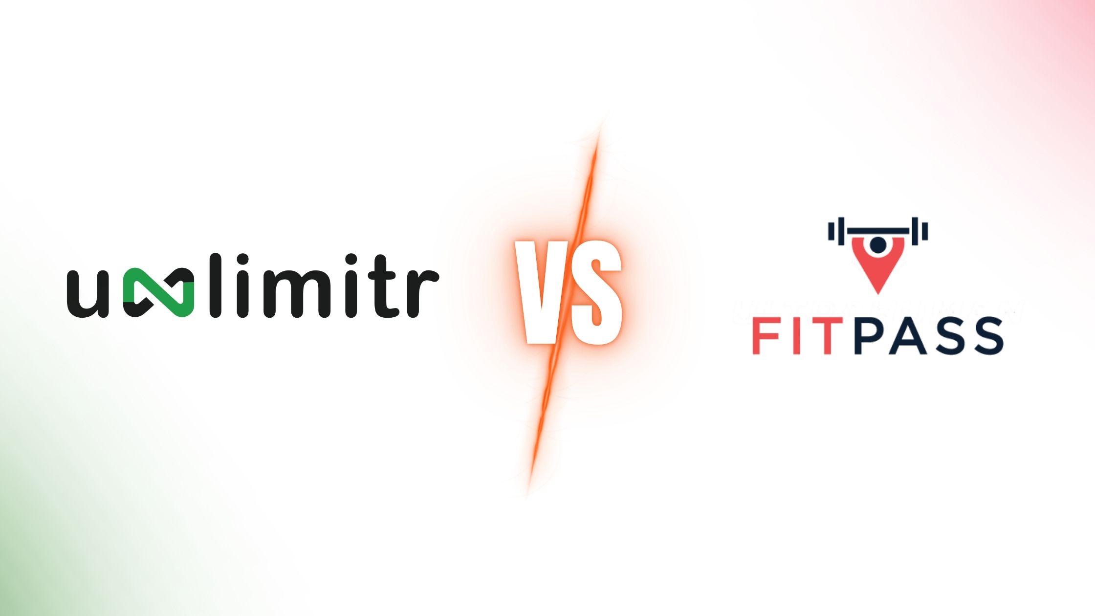Unlimitr vs FITPASS: Which Is Better in 2026?