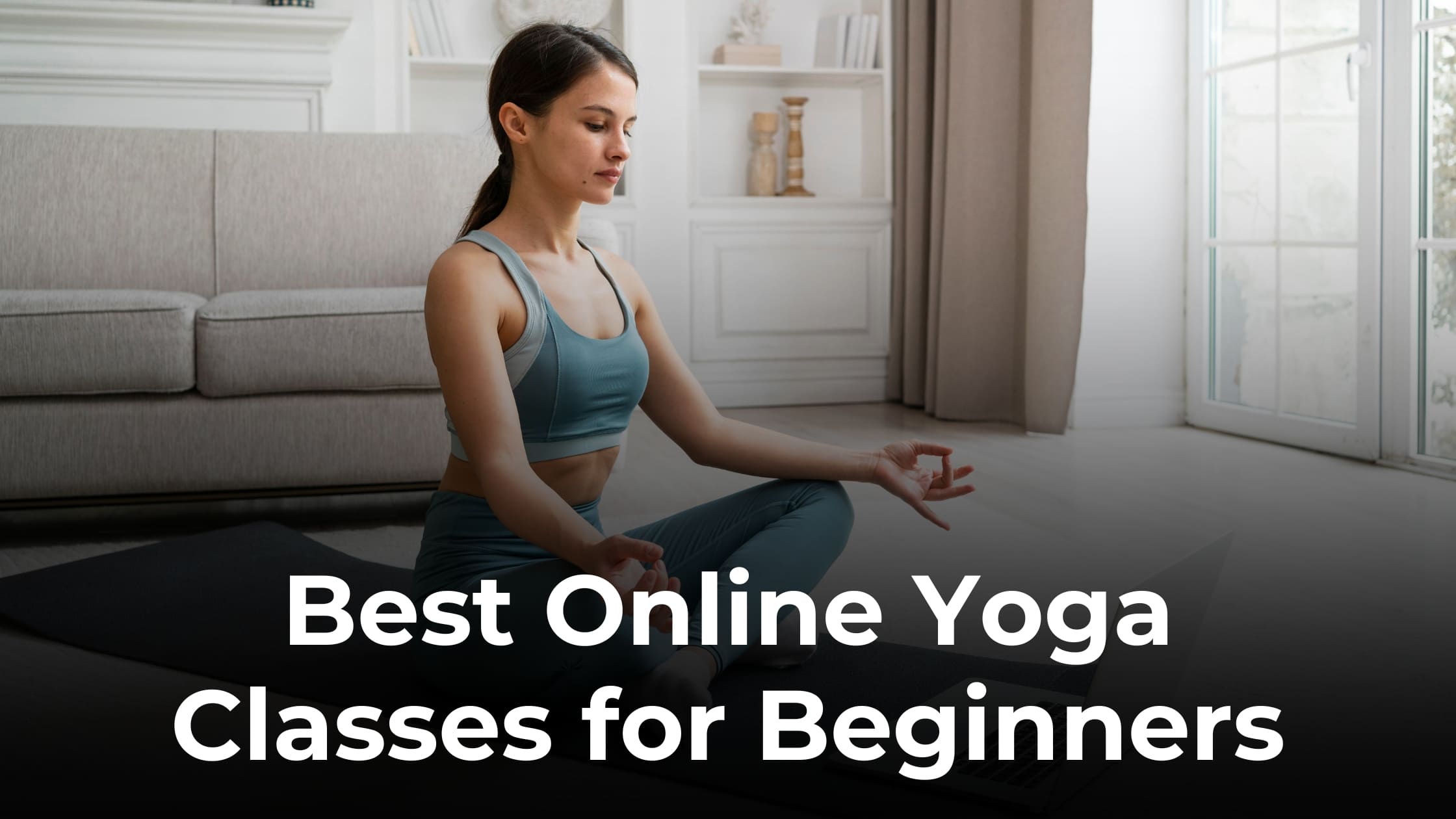 The Best Online Yoga Classes for Beginners in 2026