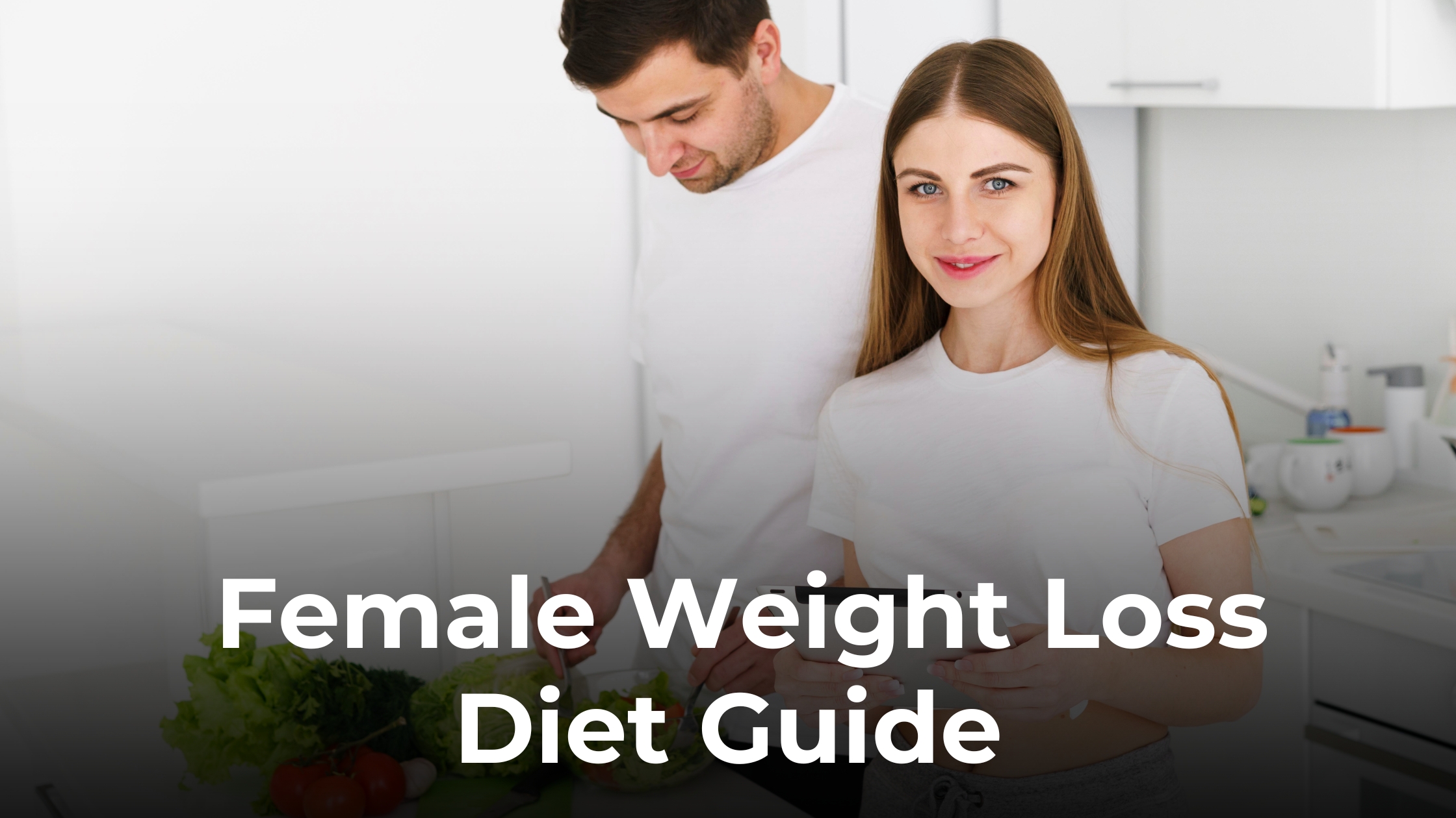 Female Weight Loss Diet Guide: Fast & Safe Results